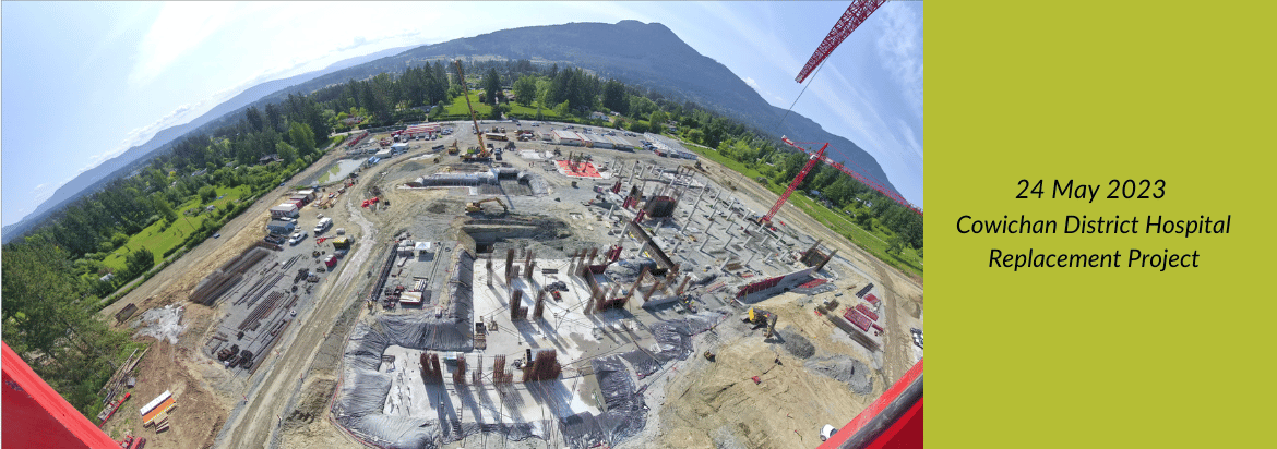 Construction updates for the Cowichan District Hospital replacement project.
