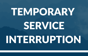 temporary service interruption