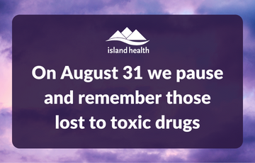 On August 31 we pause and remember those lost to toxic drugs