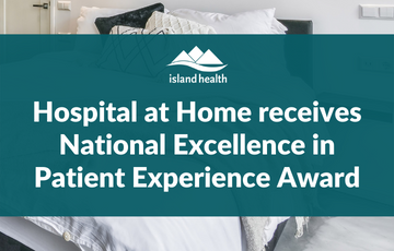 Hospital at Home receives National Excellence in Patient Experience Award