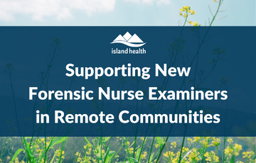 Supporting New Forensic Nurse Examiners in Remote Communities